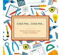 Arthur Fiedler - Casa Mia...Casa Mia...Musica Briosa Per I Tuoi Hobby Domesti