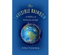 Arthur Firstenberg The Invisible Rainbow (Tapa blanda) (Importación USA)
