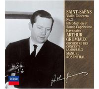 Arthur Grumiaux - Saint-Saens: Vaiolin Concerto No.3. Havanaise. Etc.