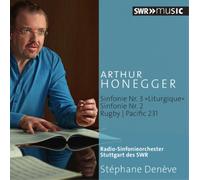 Stephane Deneve, SWR Stuttgart Radio Symphony Orchestra – Honegger: Sinfonías 2 y 3 – CD
