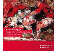 Arthur Honegger : Oeuvres symphoniques. Venzago.