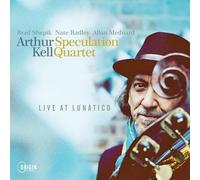 Arthur Kell Speculation Quartet : Live at LunÀtico.
