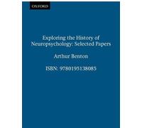 Arthur L. Benton Exploring the History of Neuropsychology (Tapa dura)