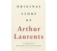 Arthur Laurents Original Story By (Tapa blanda) Applause Books (Importación USA)