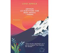 Arthur lo scrittore che non amava i premi
