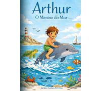 Arthur O Menino do Mar