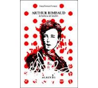 Arthur Rimbaud La Belleza Del Diablo
