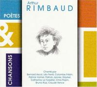 Arthur Rimbaud - Poetes & Chansons - Arthur Rimbaud