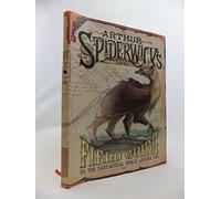 Arthur Spiderwick's Field Guide: To the Fantastic World Around You (SPIDERWICK CHRONICLE)
