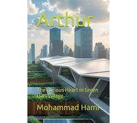Arthur: The Curious Heart in Green Hills Village