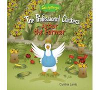 Arthur the Farmer: A Positive Encouraging Book on Spreading Love and Kindness (The Professional Chickens)
