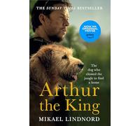 Arthur the King: The dog who crossed the jungle to find a home *WATCH NOW ON AMAZON PRIME*
