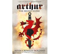 Arthur: The Seeing Stone : Book 1