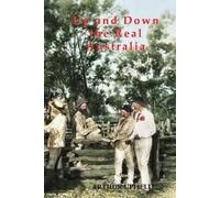 Arthur W. Upfield UP AND DOWN THE REAL AUSTRALIA (Tapa blanda)