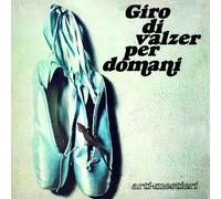 Arti + Mestieri - Giro Di Valzer Per Domani