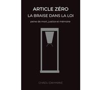 ARTICLE ZÉRO: LA BRAISE DANS LA LOI