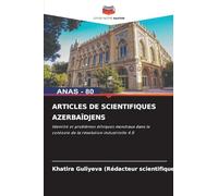 ARTICLES DE SCIENTIFIQUES AZERBAÏDJENS: Identité et problèmes éthiques mondiaux dans le contexte de la révolution industrielle 4.0