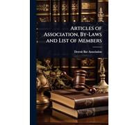 Articles of Association, By-Laws and List of Members