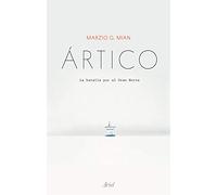 Ártico: La batalla por el Gran Norte (Ariel)