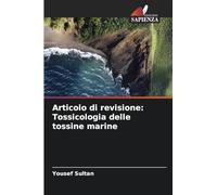 Articolo di revisione: Tossicologia delle tossine marine