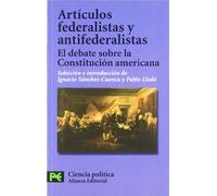 Artículos federalistas y antifederalistas: El debate sobre la Constitución americana (El libro de bolsillo - Ciencias sociales)