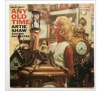 Artie Shaw and His Orchestra - Any Old Time