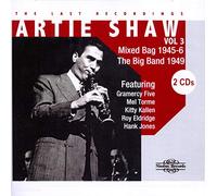 Artie Shaw : Artie Shaw - The Last Recordings Volume 3