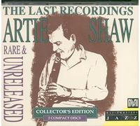 Artie Shaw - Last Recordings: Rare & Unreleased