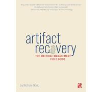 Artifact Recovery: The material management field guide