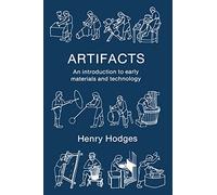 Artifacts: An Introduction to Early Materials and Technology