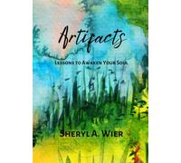 Artifacts Lessons to Awaken Your Soul