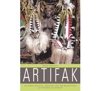 Artifak: Cultural Revival, Tourism, and the Recrafting of History in Vanuatu