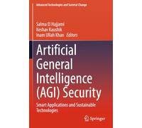 Artificial General Intelligence (AGI) Security: Smart Applications and Sustainable Technologies (Advanced Technologies and Societal Change)