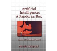 Artificial Intelligence: A Pandora’s Box (Sums It Up)