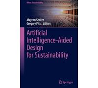 Artificial Intelligence-Aided Design for Sustainability (Urban Sustainability)