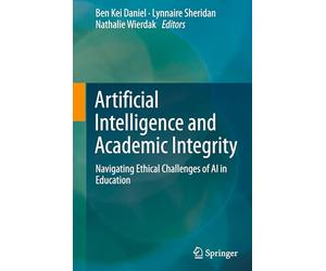 Artificial Intelligence and Academic Integrity: Navigating Ethical Challenges of AI in Education