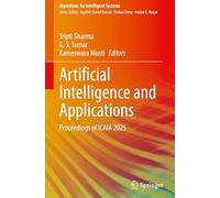 Artificial Intelligence and Applications: Proceedings of ICAIA 2025 (Algorithms for Intelligent Systems)