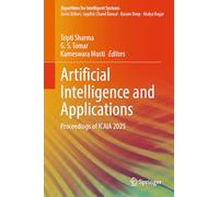 Artificial Intelligence and Applications: Proceedings of ICAIA 2025 (Algorithms for Intelligent Systems)
