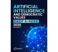 Artificial Intelligence and Democratic Values: CAIDP AI Index 2026, Volume 3