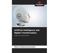 Artificial Intelligence and Digital Transformation: Collection of scientific articles