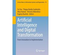 Artificial Intelligence and Digital Transformation: From Innovation to Implementation: 78 (Lecture Notes in Information Systems and Organisation)
