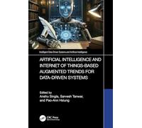 Artificial Intelligence and Internet of Things based Augmented Trends for Data Driven Systems (Intelligent Data-Driven Systems and Artificial Intelligence)