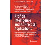 Artificial Intelligence and its Practical Applications: Proceedings of the 2nd International Conference on Artificial Intelligence (I2COMSAPP’25), ... (Lecture Notes in Networks and Systems, 1917)