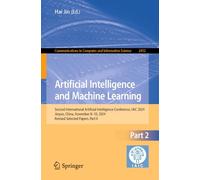 Artificial Intelligence and Machine Learning: Second International Artificial Intelligence Conference, IAIC 2024, Jinyun, China, November 8-10, 2024, ... in Computer and Information Science)
