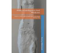 Artificial Intelligence And Medicine: Volume 3: New clinical applications described during 2025 (Modern Medicine)