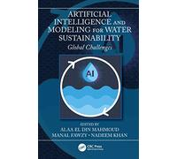 Artificial Intelligence and Modeling for Water Sustainability: Global Challenges