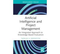 Inteligencia Artificial y Gestión de Proyectos – Routledge Focus on Business and Management