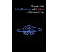 Artificial Intelligence and Real Brains: A Neuroscientist’s View
