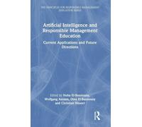 Artificial Intelligence and Responsible Management Education: Current Applications and Future Directions (The Principles for Responsible Management Education Series)