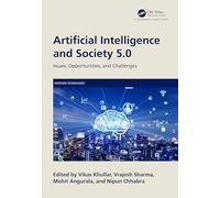 Artificial Intelligence and Society 5.0: Issues, Opportunities, and Challenges (Emerging Technologies)